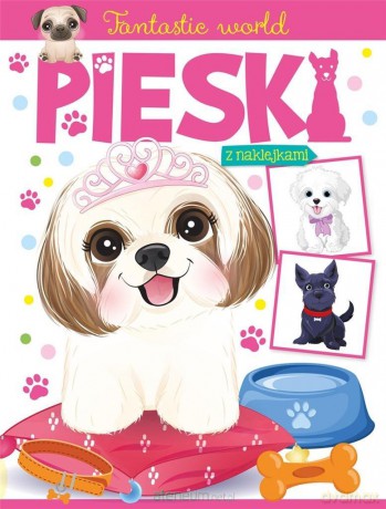 Fantastic world. Pieski [KSIĄŻKA]