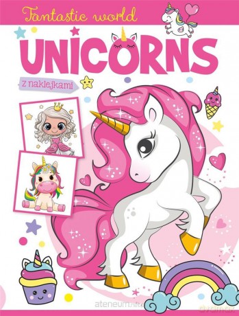 Fantastic world. Unicorns [KSIĄŻKA]