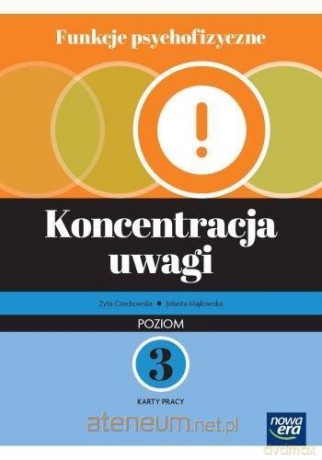 Funkcje psychofizyczne Koncentracja uwagi KP3 - Zyta Czechowska, Jolanta Majkowska [KSIĄŻKA]
