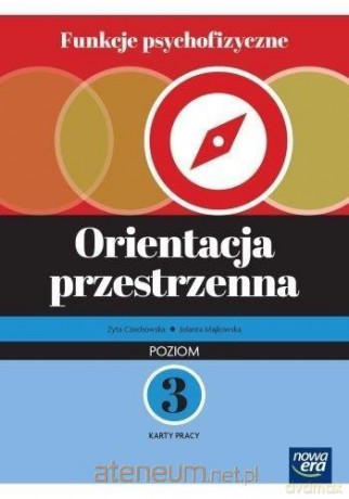 Funkcje psychofizyczne Orientacja przestrzenna KP 3 - Zyta Czechowska, Jolanta Majkowska [KSIĄŻKA]