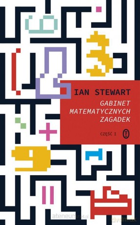 Gabinet matematycznych zagadek - Ian Stewart [KSIĄŻKA]