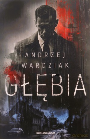 Głębia - Andrzej Wardziak [KSIĄŻKA]