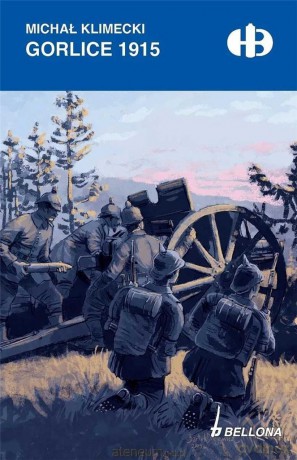 Gorlice 1915 - Michał Klimecki [KSIĄŻKA]
