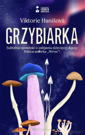 Grzybiarka - Viktorie Hanisova [KSIĄŻKA]