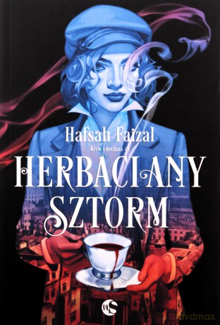 Herbaciany sztorm - Hafsah Faizal [KSIĄŻKA]