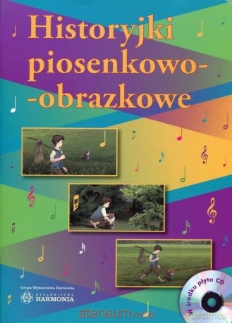 Historyjki piosenkowo-obrazkowe017 bez - Małgorzata Barańska [KSIĄŻKA]