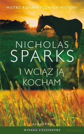 I wciąż ją kocham pocket - Nicholas Sparks [KSIĄŻKA]