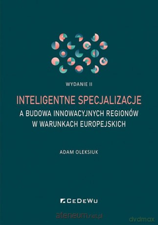 Inteligentne specjalizacje, a budowa.. - Adam Oleksiuk [KSIĄŻKA]