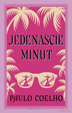 Jedenaście minut - Paulo Coelho [KSIĄŻKA]