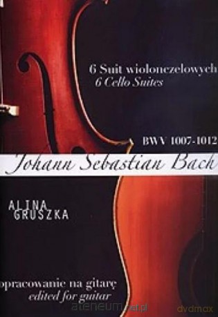 Johann Sebastian Bach. 6 Suit wiolonczelowych - Kazimierz Skowronek [KSIĄŻKA]