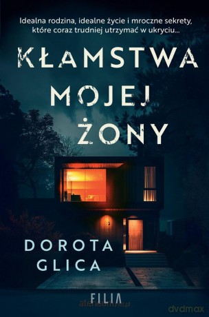 Kłamstwa mojej żony - Dorota Glica [KSIĄŻKA]