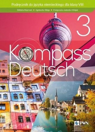 Kompass Deutsch 3 podręcznik SP8 - Elżbieta Reymont, Agnieszka Sibiga, Małgorzata Jezierska-Wiejak [KSIĄŻKA]