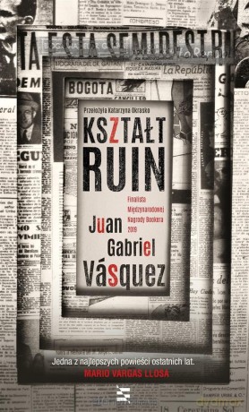 Kształt ruin - Juan Gabriel Vsquez [KSIĄŻKA]