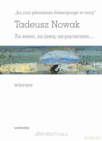 Ku czci plemienia świecącego w nocy - Tadeusz Nowak [KSIĄŻKA]