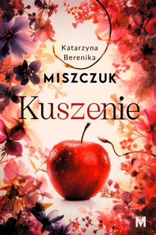 Kuszenie - Katarzyna Berenika Miszczuk [KSIĄŻKA]