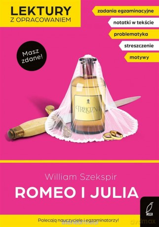 Lektury z opracowaniem. Romeo i Julia - William Szekspir [KSIĄŻKA]
