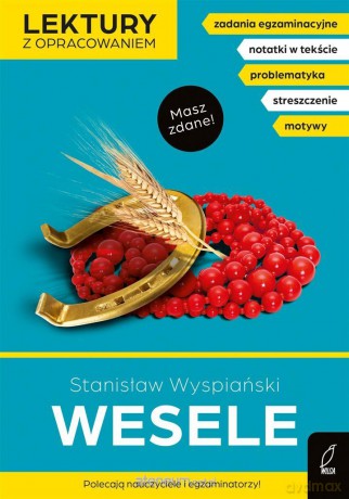 Lektury z opracowaniem. Wesele - Stanisław Wyspiański [KSIĄŻKA]