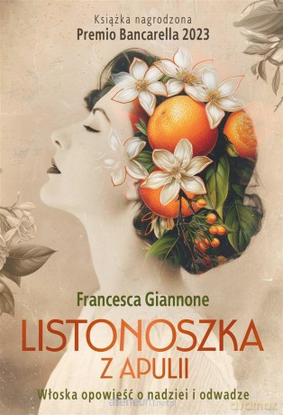 Listonoszka z Apulii - Francesca Giannone, Agata Pryciak [KSIĄŻKA]