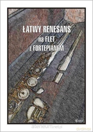 Łatwy Renesans na flet z fortepianem - Cezary Kocur [KSIĄŻKA]