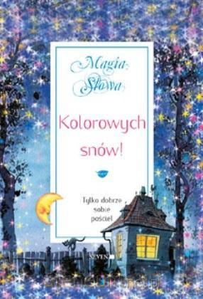 Magia słowa (Tom 5) Kolorowych snów! [KSIĄŻKA]