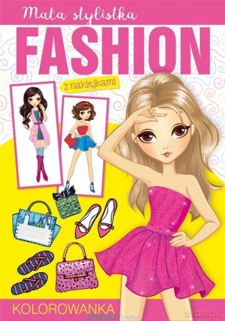 Mała stylistka. Fashion [KSIĄŻKA]