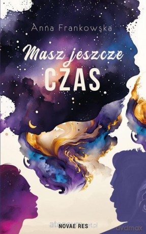 Masz jeszcze czas - Anna Frankowska [KSIĄŻKA]