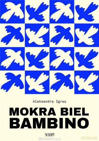 Mokra biel Bambino - Aleksandra Igras [KSIĄŻKA]