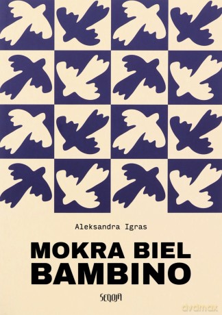 Mokra biel Bambino - Aleksandra Igras [KSIĄŻKA]