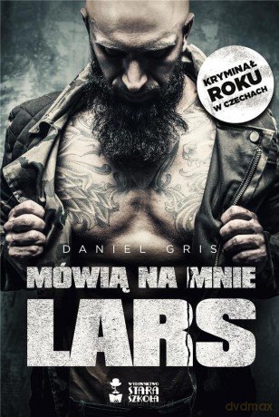Mówią na mnie Lars - Daniel Gris [KSIĄŻKA]