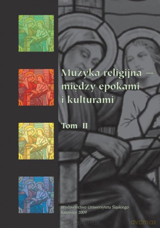 Muzyka religijna między epokami i kulturami (Tom 2) - Bogumiła Mika, Krystyna Turek [KSIĄŻKA]