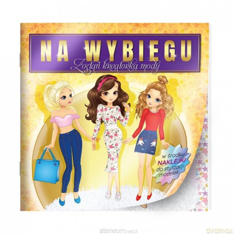 Na wybiegu Modelki z naklejkami [KSIĄŻKA]