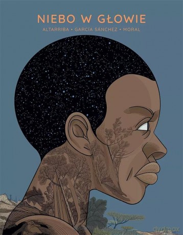 Niebo w głowie - Antonio Altarriba [KOMIKS]