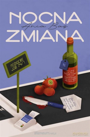 Nocna zmiana - Ania Bas [KSIĄŻKA]