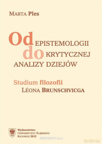 Od epistemologii do krytycznej analizy dziejów - Marta Ples-Bęben [KSIĄŻKA]
