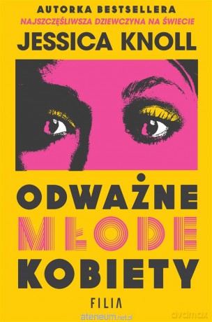 Odważne młode kobiety - Jessica Knoll [KSIĄŻKA]