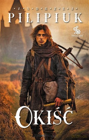 Okiść - Andrzej Pilipiuk [KSIĄŻKA]