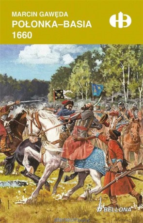 Połonka-Basia 1660 (edycja specjalna) - Marcin Gawęda [KSIĄŻKA]