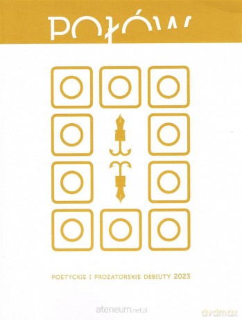 Połów. Poetyckie i prozatorskie debiuty 2023 [KSIĄŻKA]