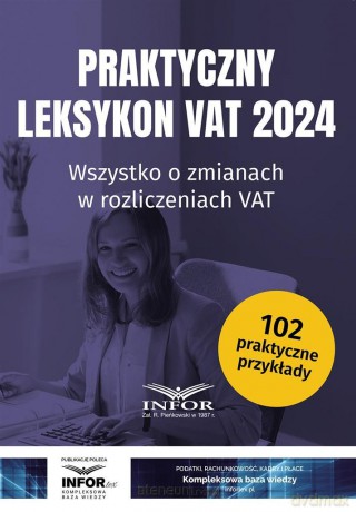 Praktyczny Leksykon VAT 2024 [KSIĄŻKA]