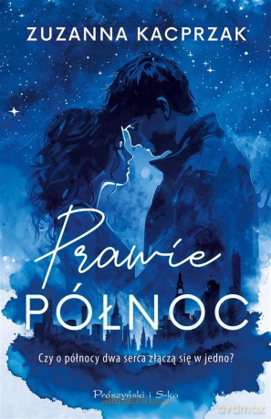 Prawie północ - Zuzanna Kacprzak [KSIĄŻKA]