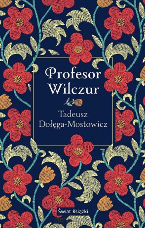 Profesor Wilczur - Tadeusz Dołęga-Mostowicz [KSIĄŻKA]
