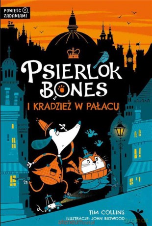 Psierlok Bones i kradzież w pałacu - Tim Collins [KSIĄŻKA]
