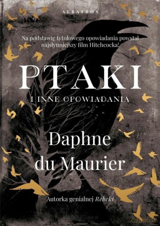 Ptaki i inne opowiadania - Daphne du Maurier [KSIĄŻKA]