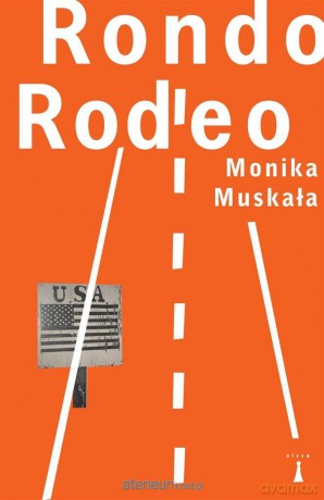 Rondo Rodeo - Monika Muskała [KSIĄŻKA]