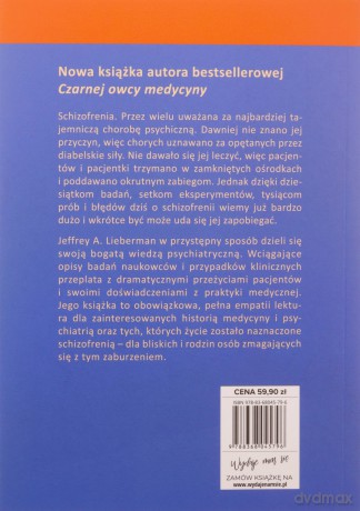 Rozpad umysłu. Biografia schizofrenii - Jeffrey A. Lieberman [KSIĄŻKA]