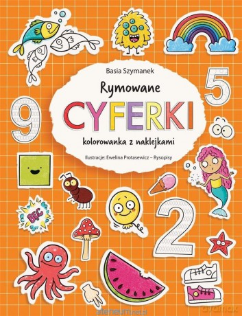 Rymowane cyferki. Kolorowanka z naklejkami - Basia Szymanek [KSIĄŻKA]