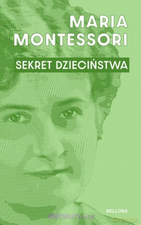 Sekret dzieciństwa - Maria Montessori [KSIĄŻKA]