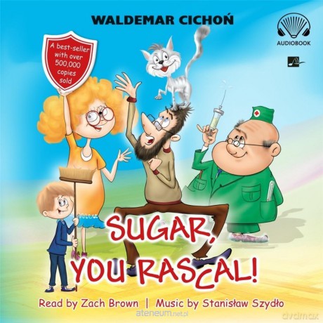 Sugar, You rascal! - Waldemar Cichoń [AUDIOBOOK]