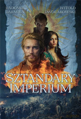 Sztandary Imperium - Radomir Darmiła, Witold Dworakowski [KSIĄŻKA]