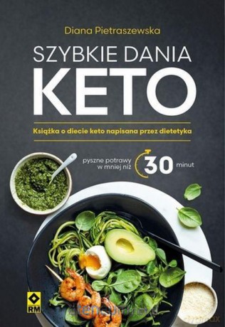Szybkie dania keto - Diana Pietraszewska [KSIĄŻKA]